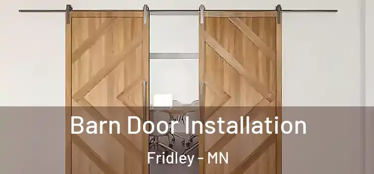 Barn Door Installation Fridley - MN