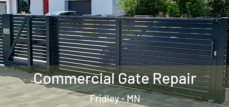 Commercial Gate Repair Fridley - MN