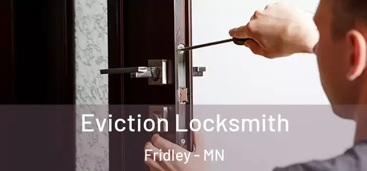 Eviction Locksmith Fridley - MN