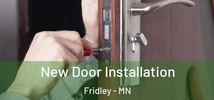 New Door Installation Fridley - MN