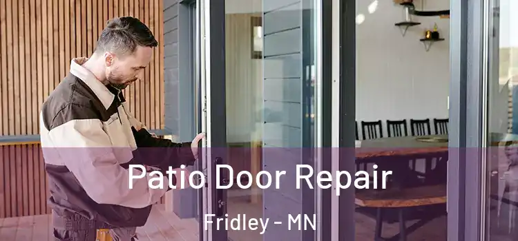Patio Door Repair Fridley - MN