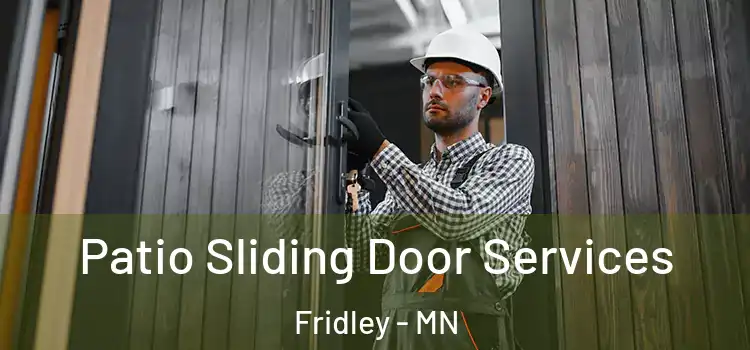 Patio Sliding Door Services Fridley - MN