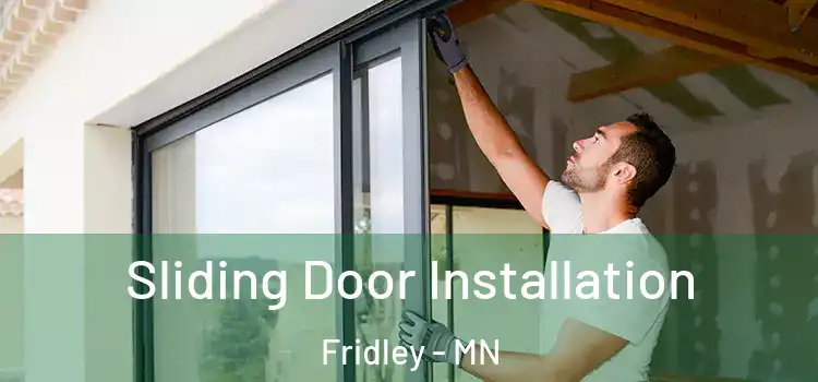 Sliding Door Installation Fridley - MN